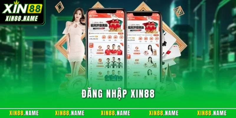 Đăng Nhập XIN88 | Truy Cập Nhận Ưu Đãi Khủng Cho Thành Viên 1 Đăng nhập XIN88