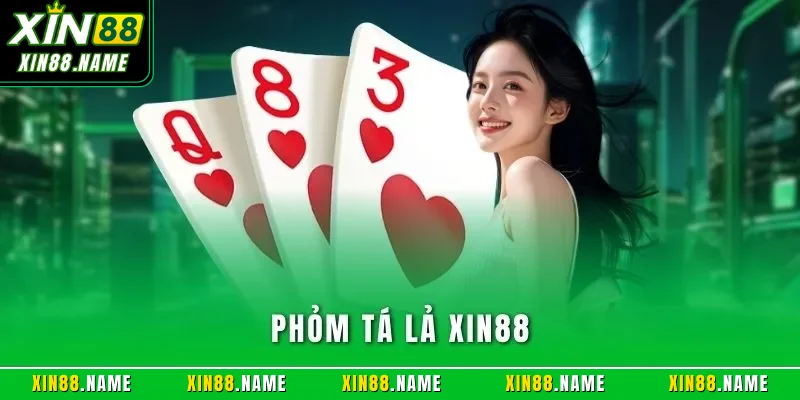 Phỏm Tá Lả XIN88| Hướng Dẫn Chơi Kỹ Năng Chuẩn Năm 2026 1 Phỏm Tá Lả XIN88| Hướng Dẫn Chơi Kỹ Năng Chuẩn Năm 2026